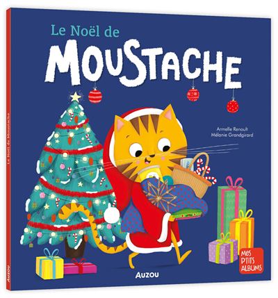 Armelle RENOULT : Le Noël de Moustache