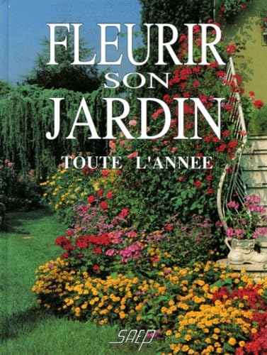 Pierre NESSMANN : Fleurir son jardin toute l&rsquo;année