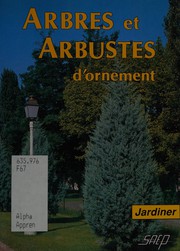 Robert FRITSCH : Arbres et arbustes d&rsquo;ornement
