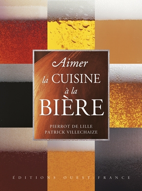 Pierrot DE LILLE : Aimer la cuisine à la bière