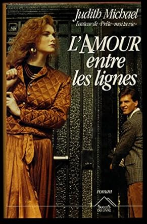 Judith MICHAEL : L&rsquo;amour entre les lignes