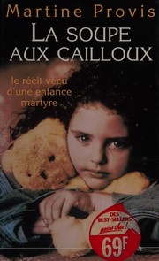Martine PROVIS : La soupe aux cailloux