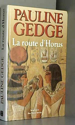 Pauline GEDGE : La route d&rsquo;Horus