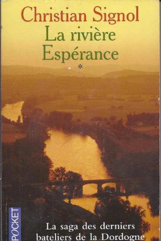 Christian SIGNOL : La rivière Espérance