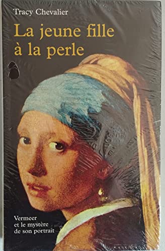 Tracy CHEVALIER : La jeune fille à la perle