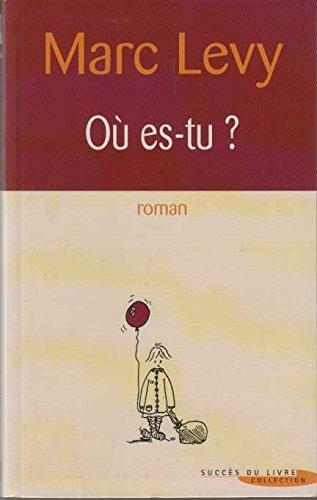 Marc LEVY : Où es-tu?