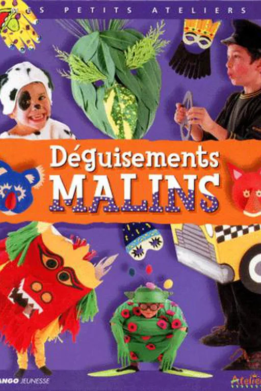 HACHETTE : Mes petits ateliers Déguisements malins