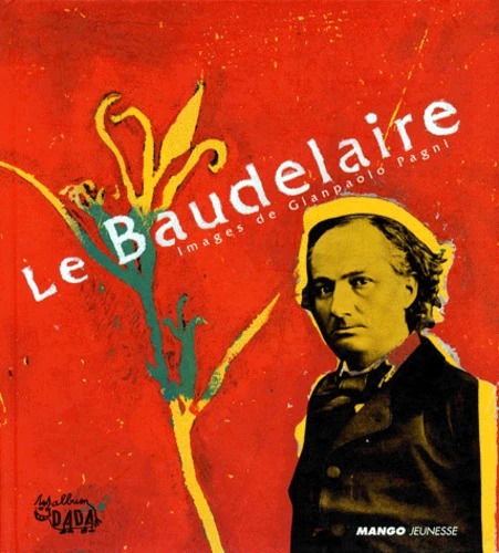 Charles BAUDELAIRE : Le Baudelaire