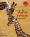 Hélène MONTARDRE : Les petits d&rsquo;animaux de la savane