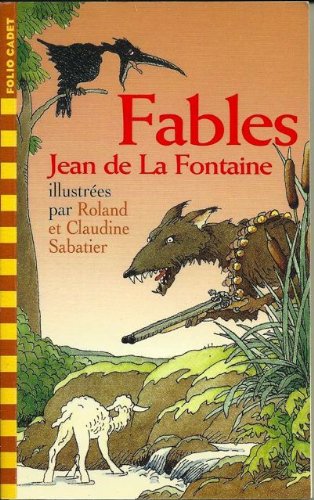 Jean DE LA FONTAINE : Les Fables