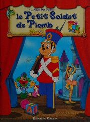 Hans Christian ANDERSEN : Le petit soldat de plomb