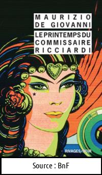 Maurizio De GIOVANNI : Le printemps du commissaire Ricciardi