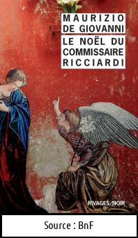 Maurizio De GIOVANNI : Le noël du commissaire Ricciardi