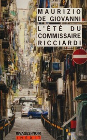 Maurizio De GIOVANNI : L&rsquo;été du commissaire Ricciardi