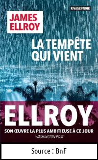 James ELLROY : La tempête qui vient