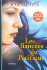 Jojo MOYES : Les Fiancées du pacifique