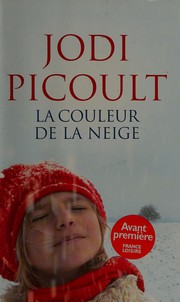 Jodi PICOULT : La couleur de la neige