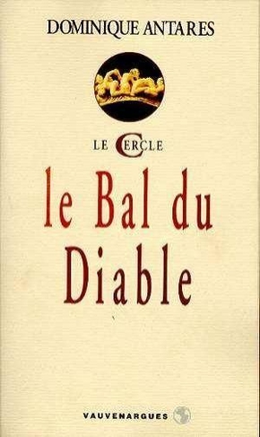 Dominique ANTARES : Le bal du diable