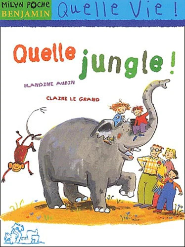 Blandine AUBIN : Quelle jungle !