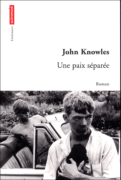 John KNOWLES : Une paix séparée