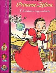 Bruno MUSCAT : Princesse Zélina, l&rsquo;héritière imprudente