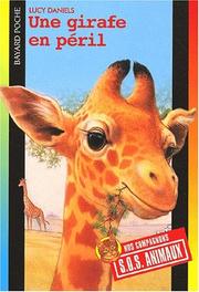 Lucy DANIELS : Une girafe en péril
