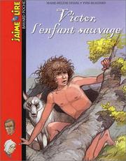 Marie-hélène DELVAL : Victor, l&rsquo;enfant sauvage