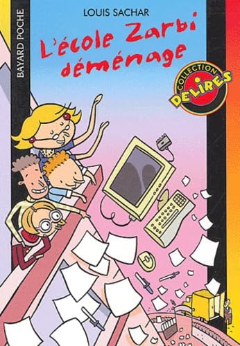 Louis SACHAR : L&rsquo;école Zarbi déménage