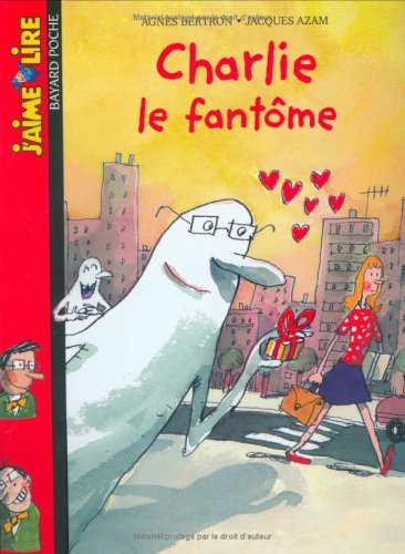 Agnès BERTRON : Charlie le fantôme