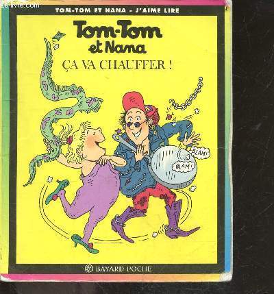 Jacqueline COHEN : Tom tom et Nana – Ça va chauffer