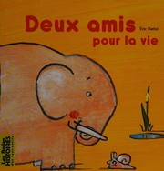 Éric BATTUT : Deux amis pour la vie
