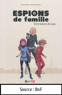 Thierry GAUDIN : Espions de famille Bons baisers de papy