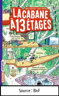 Andy GRIFFITHS : La cabane à 13 étages