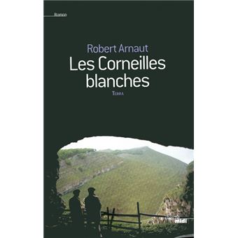 Robert ARNAUT : Les corneilles blanches