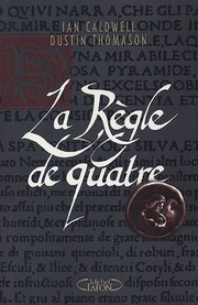 Ian CALDWELL : La règle de quatre