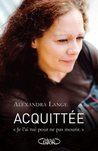 Alexandra LANGE : Acquittée