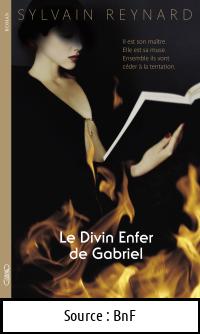 Sylvain REYNARD : Le Divin Enfer de Gabriel