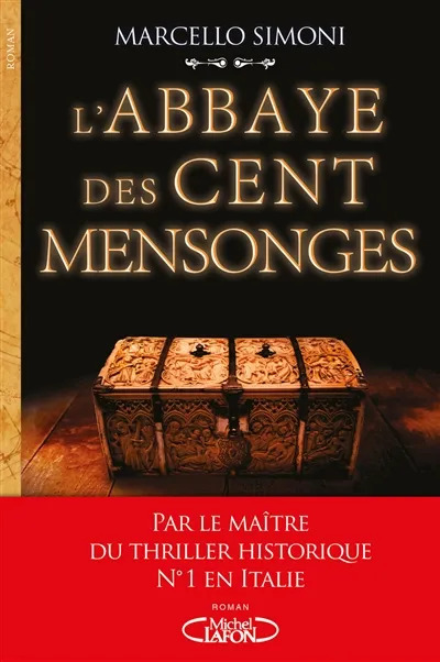 Marcello SIMONI : L&rsquo;abbaye des cent mensonges