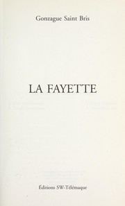 Gonzague SAINT-BRIS : La Fayette