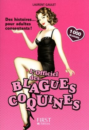 Laurent GAULET : L&rsquo;Officiel des blagues coquines