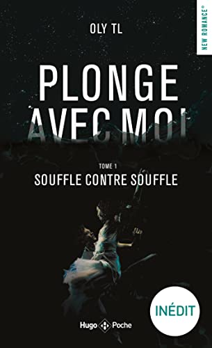 Oly TL : Plonge avec moi T1 Souffle contre souffle
