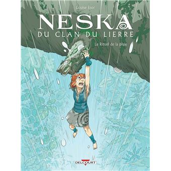 Louise JOOR : Neska du clan du lierre : Le rituel de la pluie 2/