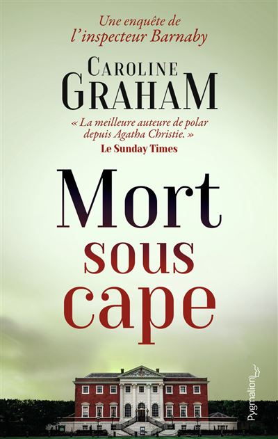 Caroline GRAHAM : Mort sous cape Inspecteur Barnaby