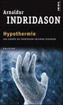 Arnaldur INDRIDASON : Hypothermie – 1