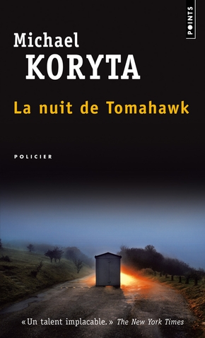 Michael KORYTA : La nuit de Tomahawk