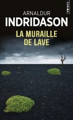 Arnaldur INDRIDASON : La muraille de lave
