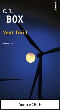 C.J. BOX : Vent froid