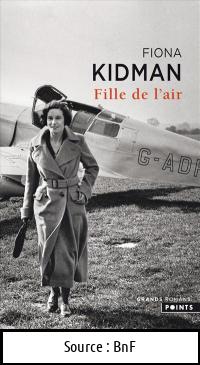 Fiona KIDMAN : Fille de l&rsquo;air