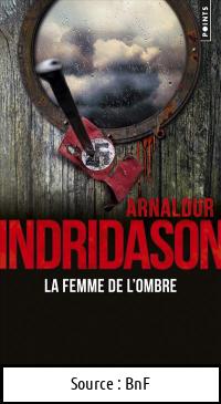 Arnaldur INDRIDASON : La femme de l&rsquo;ombre
