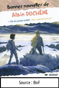 Alain DUCHÊNE : l’île du pirate oublie, pas si génial que ça